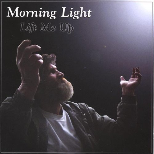 Morning Light/Lift Me Up
